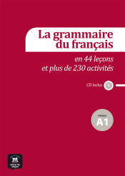 Portada de La grammaire du français A1 en 44 leçons et 230 activitiés