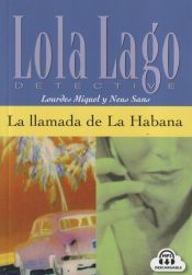 Portada de La llamada de La Habana. Serie Lola Lago. Libro + CD