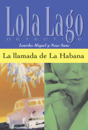 Portada de La llamada de La Habana. Serie Lola Lago. Libro