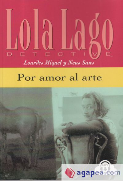 Por amor al arte. Serie Lola Lago. Libro +CD