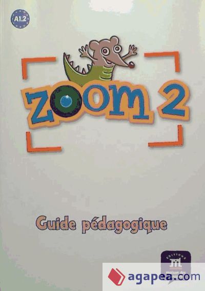 ZOOM 2 GUIDE PEDAGOGIQUE