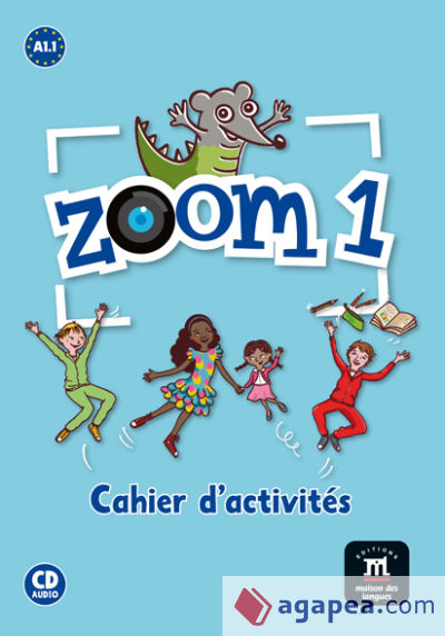 Zoom 1 – Cahier d’activités - FLE + CD