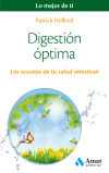 Digestión óptima: Los secretos de tu salud intestinal