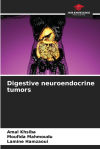 Digestive neuroendocrine tumors