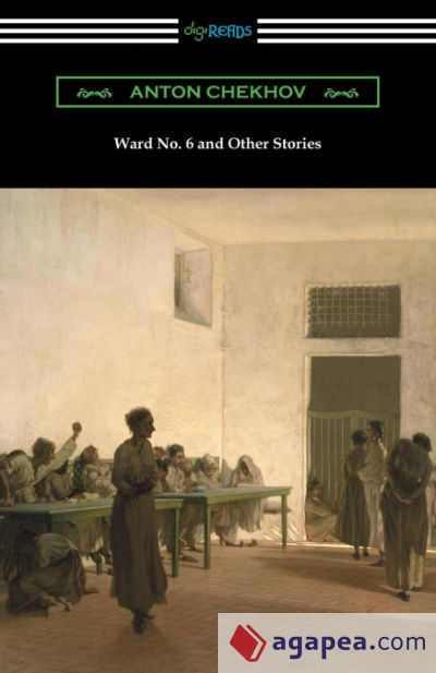 Ward No. 6 and Other Stories (Translated by Constance Garnett)