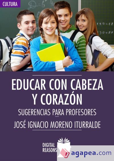 EDUCAR CON CABEZA Y CORAZÓN . SUGERENCIAS PARA PROFESORES