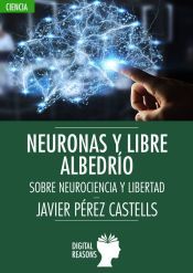 Portada de NEURONAS Y LIBRE ALBEDRÍO