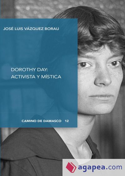 Dorothy Day: activista y mistica