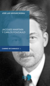 Portada de Jacques maritain y carlos de foucauld