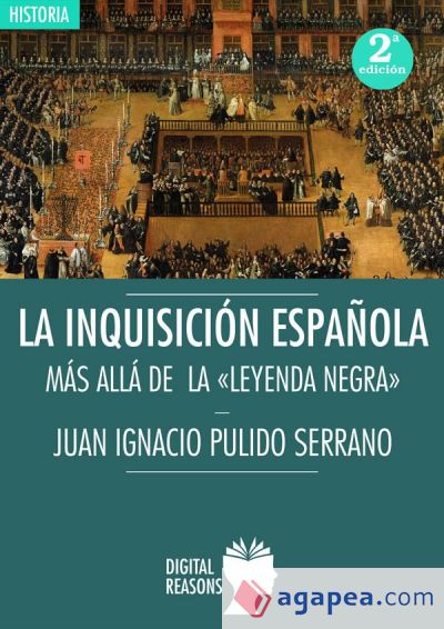 La Inquisición española: historia de una institución
