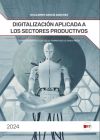 Digitalización aplicada a los sectores productivos (Correspondiente a Ciclos Formativos de Grado Medio)