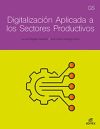 Digitalización aplicada a los sectores productivos. Grado Superior