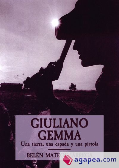 Giuliano Gemma: una tierra, una espada y una pistola
