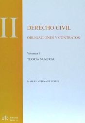 Portada de DERECHO CIVIL OBLIGACIONES Y CONTRATOS Volumen I TEORIA GENERAL TOMO II