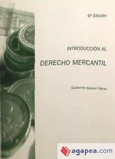 INTRODUCCION AL DERECHO MERCANTIL(4ªED-2008)