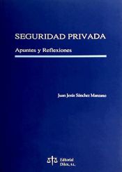 Portada de SEGURIDAD PRIVADA. Apuntes y Reflexiones