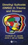 Dimethyl Sulfoxide (Dmso) in Trauma and Disease
