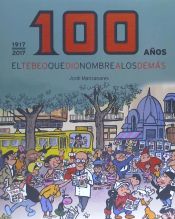 Portada de 100 AÑOS: El tebeo que dio nombre a los demás