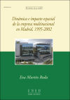 Dinámica e impacto espacial de la empresa multinacional en Madrid, 1995-2002