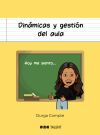 Din&aacute;micas y gesti&oacute;n del aula
