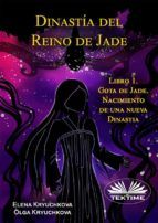 Portada de Dinastía Del Reino De Jade. Libro 1. Gota De Jade. Nacimiento De Una Nueva Dinastia (Ebook)