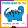 Dinosaurios sin fin