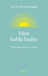 Dios habla bajito