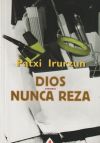 Dios nunca reza