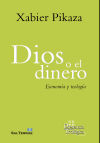 Dios o el dinero: Economía y teología