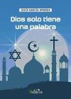 Dios solo tiene una palabra&nbsp;