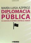 Diplomacia pública. El caso de la 'guerra contra el terror'