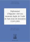 Diplomatari d'Alguaire i el seu monestir de l'orde de Sant Joan de Jerusalem (1245-1300)