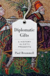 Diplomatic Gifts: A History in Fifty Presents