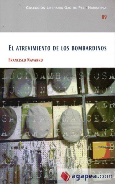 El atrevimiento de los bombardinos