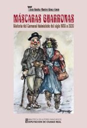 Portada de Máscaras guarronas: Historia del Carnaval daimieleño del siglo XVII a 2020