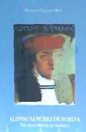 Portada de ALONSO SANCHEZ DE HUELVA