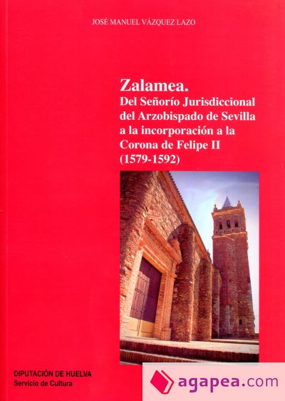 Zalamea del Señorío jurisdiccional del Arzobispado de Sevilla