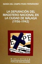 Portada de Depuración del Magisterio Nacional en Málaga (1936-1942)