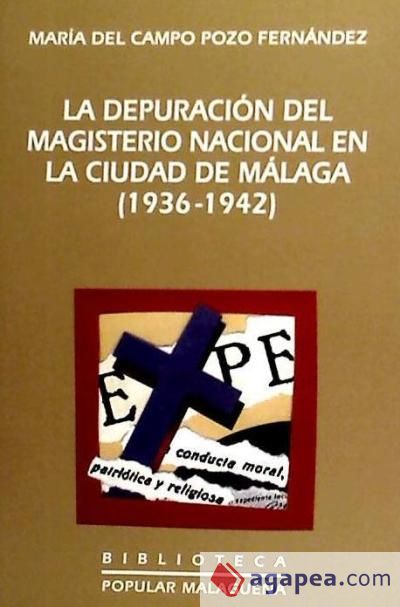 Depuración del Magisterio Nacional en Málaga (1936-1942)