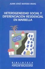 Portada de Heterogeneidad social y diferenciación residencial en Marbella