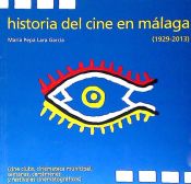 Portada de Historia del cine en Malaga 1929-2013