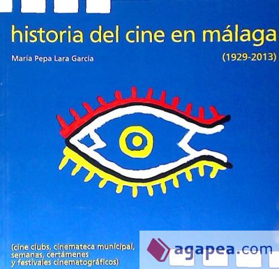 Historia del cine en Malaga 1929-2013