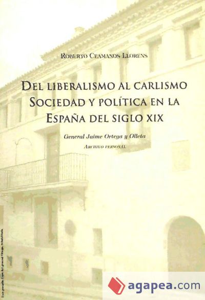 Del liberalismo al carlismo, sociedad y política en la España del siglo XIX: general Jaime Ortega y Olleta, archivo personal