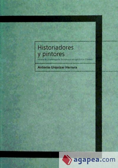 Historiadores y pintores: historia de la historiograf&iacute;a de la pintura del siglo XVI en C&oacute;rdoba
