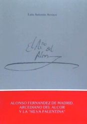 Portada de Alonso Fernández de Madrid,arcediano del Alcor y La Silva palentina