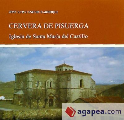 Cervera de Pisuerga : iglesia de Santa María del Castillo