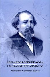 Portada de Adelardo López de Ayala. Un dramaturgo olvidado
