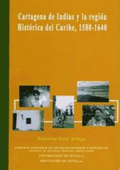 Portada de Cartagena de Indias y la región histórica del Caribe, 1580-1640