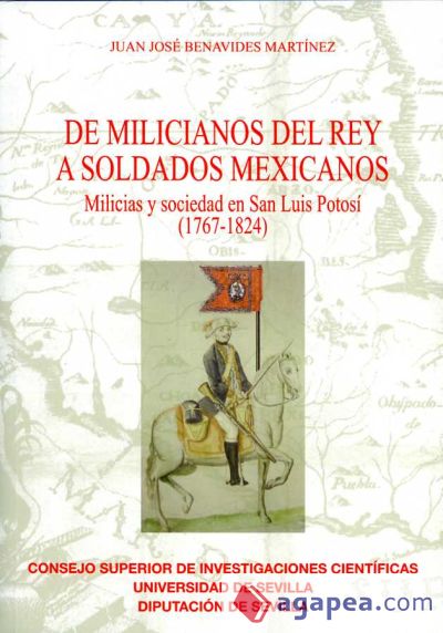 De milicianos del Rey a soldados mexicanos