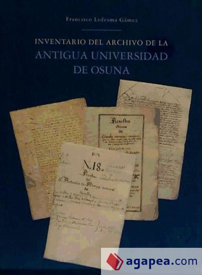 Inventario del Archivo de la Antigua Universidad de Osuna